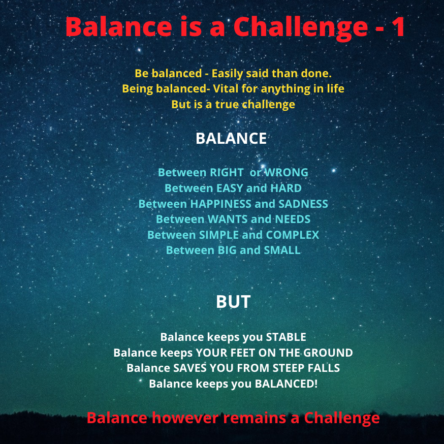 Balance is a challenge